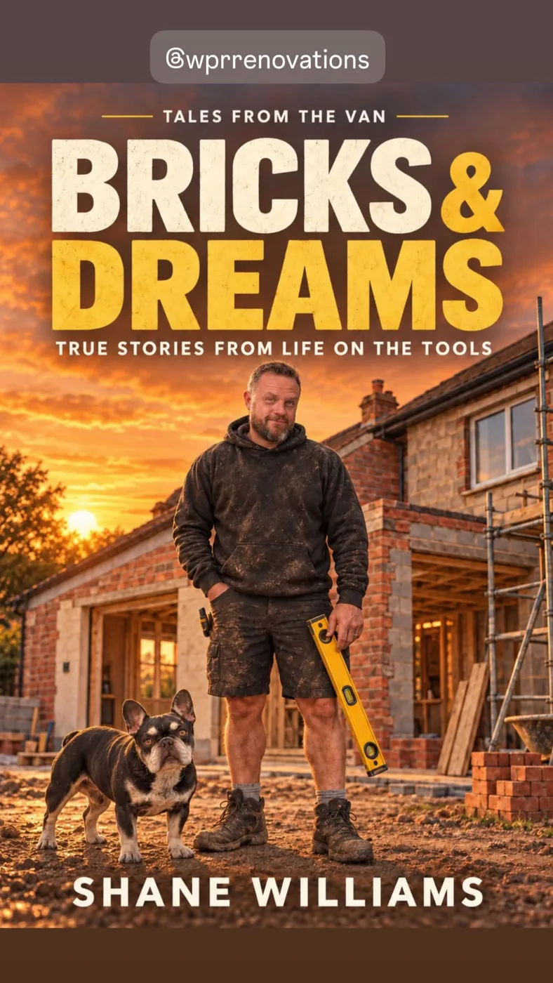 Draft cover for Bricks & Dreams: Tales from the Van, True stories from life on the tools, showing Shane Williams in muddy work clothes holding a spirit level beside a dog in front of a half-built brick house at sunset